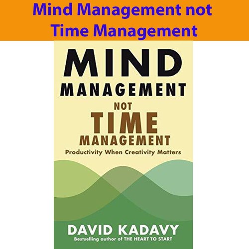Mind management not time - management,