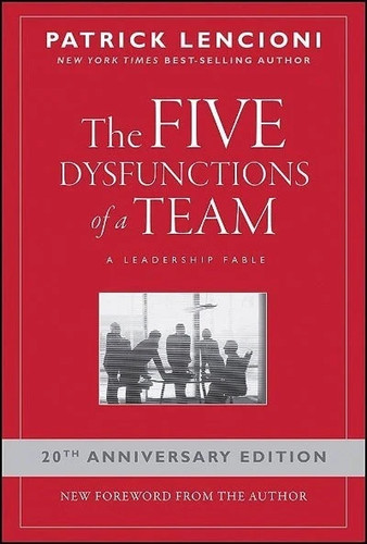 The five dysfunctions - of, a